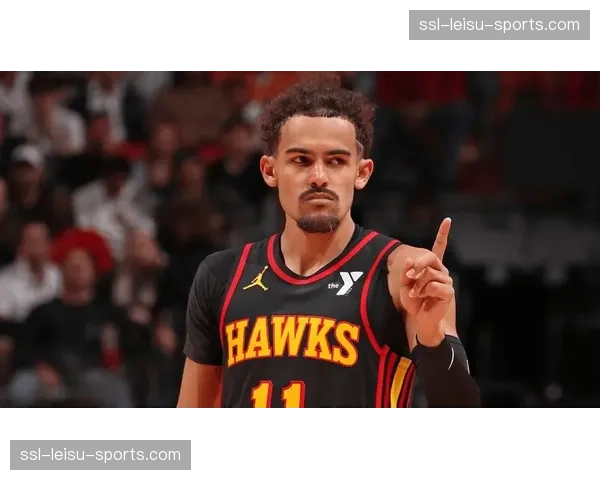 老鹰后卫特雷-杨伤愈复出，球队期望其提升由守转攻的推进速度